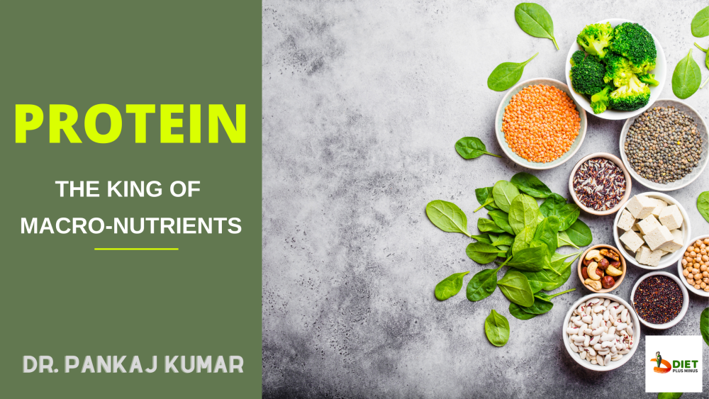 Protein-The King of Macro-nutrients